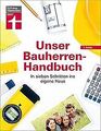 Unser Bauherren-Handbuch: In sieben Schritten ins e... | Buch | Zustand sehr gut