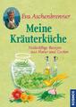 Meine Kräuterküche ~ Eva Aschenbrenner ~  9783440131244