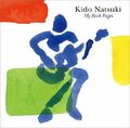 KIDO NATSUKI My Back Pages ( CD 2014 Space Shower Japan OBI)