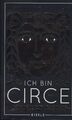 Ich bin Circe: Roman von Miller, Madeline