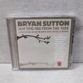 Bryan Sutton - Not Too Far From The Tree - CD-Album - 2006 - Sugar Hill Records 