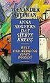 Anna Seghers: Das siebte Kreuz. Welt und Wirkung eines R... | Buch | Zustand gut