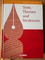 Texte, Themen und Strukturen - Allgemeine Ausgabe Deutschbuch für die Oberstufe