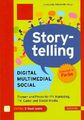 Storytelling: Digital - Multimedial - Social