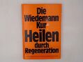Die Wiedemann-Kur - Heilen durch Regeneration Wiedemann Dieter und U., Jörgensen
