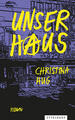 Unser Haus | Christina Hug | 2023 | deutsch