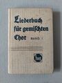 Liederbuch für gemischten Chor, Band 1 von 1942 - Guter Zustand 