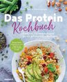Das Protein-Kochbuch: Gesund, fit und schlank durch pflanzli ... 9783517097886