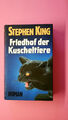 144927 Stephen King FRIEDHOF DER KUSCHELTIERE Roman HC