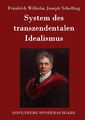 System des transzendentalen Idealismus | Buch | 9783861996545