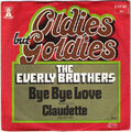 Everly Brothers - Bye Bye Love / Claudette (7", Single) (Very Good Plus (VG+)) -