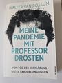 MEINE PANDEMIE MIT PROFESSOR DROSTEN - Walter van Rossum BUCH - NEU