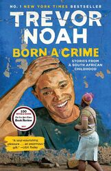 Born a Crime Stories from a South African Childhood Trevor Noah Taschenbuch 2017