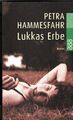 Lukkas Erbe von Petra Hammesfahr (TB 2000) Krimi 384 Seiten - gut erhalten!