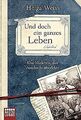 Und doch ein ganzes Leben: Das Mädchen, das Auschwitz üb... | Buch | Zustand gut