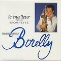 Le Meilleur De La Trompette von Jean-Claude Borelly | CD | Zustand akzeptabel