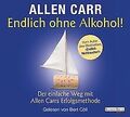 Endlich ohne Alkohol!: Der einfache Weg mit Allen Carrs ... | Buch | Zustand gut