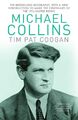 Tim Pat Coogan | Michael Collins | Taschenbuch | Englisch (2015) | A Biography
