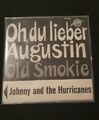 Johnny and the Hurricanes Oh du lieber Augustin / Old Smokie 7` Single