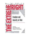The Extreme Right: Freedom And Security At Risk, Aurel Braun, Stephen Scheinberg