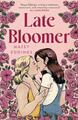 Late Bloomer: Die nächste ohnmächtige Rom-Com vom Autor von A BRUSH WITH LOVE! von M