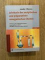 Lehrbuch der analytischen und präparativen anorganischen Chemie