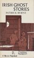 Irish Ghost Stories [Book 1] Byrne Patrick, F.: