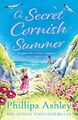 A Secret Cornish Summer: The heartw..., Ashley, Phillip
