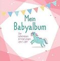 Mein Babyalbum - Die schönsten Erinnerungen ans 1. ... | Buch | Zustand sehr gut