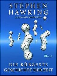 Die kürzeste Geschichte der Zeit von Hawking, Steph... | Buch | Zustand sehr gut*** So macht sparen Spaß! Bis zu -70% ggü. Neupreis ***