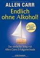 Endlich ohne Alkohol!: Der einfache Weg mit Allen... | Buch | Zustand akzeptabel