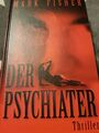 Der Psychiater. Fisher, Mark |Buch|