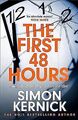 The First 48 Hours: the twisting new thriller from ... | Buch | Zustand sehr gut