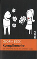 Komplimente: die raffinierte Kunst der schönen Lüge (2009, Taschenbuch)