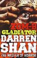 ZOM-B Gladiator,Darren Shan- 9780857077745