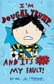 I'm Dougal Trump... and it's Not My Fault! D. Trump New Book