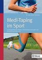 Medi-Taping im Sport: Leistungsfähigkeit erhöhen - ... | Buch | Zustand sehr gut