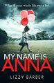 My Name is Anna by Barber, Lizzy 1780899262 FREE Shipping