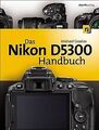 Das Nikon D5300 Handbuch von Michael Gradias | Buch | Zustand sehr gut