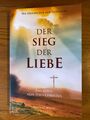 Der Sieg der Liebe - Das Leben von Jesus Christus