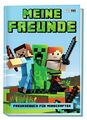 Meine Freunde - Freundebuch für Minecrafter | Buch | 72 S. | Deutsch | 2017