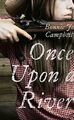 Once Upon a River by Campbell, Bonnie Jo 0007443366 FREE Shipping