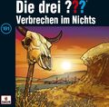 Die drei ??? 191. Verbrechen im Nichts (Fragezeichen) | CD