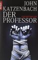 Der Professor: Psychothriller von Katzenbach, John | Buch | Zustand akzeptabel