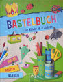 Bastelbuch für Kinder ab 2 Jahren • malen, falten und kleben Schwager Steinlein