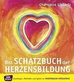 Das Schatzbuch der Herzensbildung: Grundlagen, Meth... | Buch | Zustand sehr gut