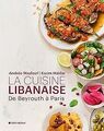 La Cuisine libanaise: De Beyrouth à Paris von Maalo... | Buch | Zustand sehr gut