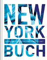 Das New York Buch: Highlights einer faszinierenden Stadt [Gebunde