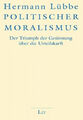 Politischer Moralismus|Hermann Lübbe|Broschiertes Buch|Deutsch