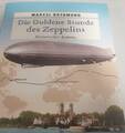 Die Goldene Stunde des Zeppelins: Historischer Roman (H ... (01)